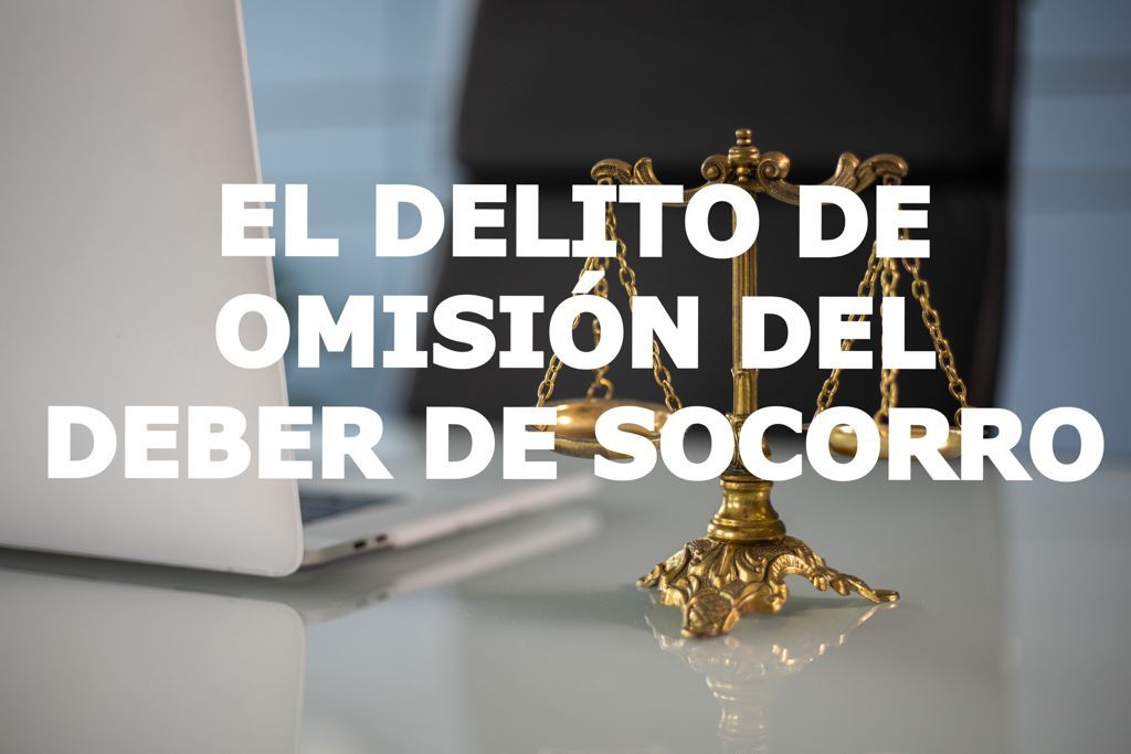 El delito de omisión del deber de socorro